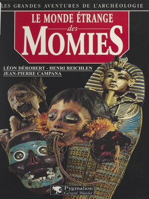 cover image of Le monde étrange des momies